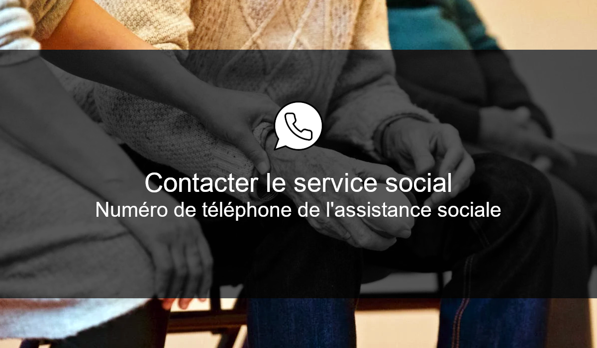 Numéro de téléphone Assistance sociale