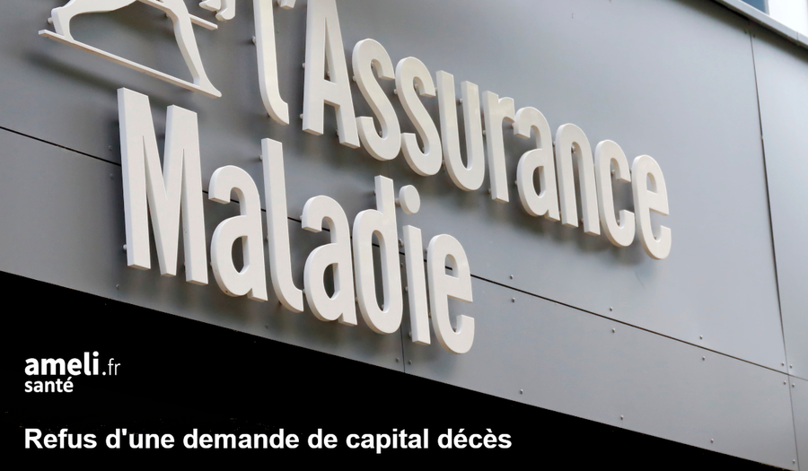 refus demande de capital décès